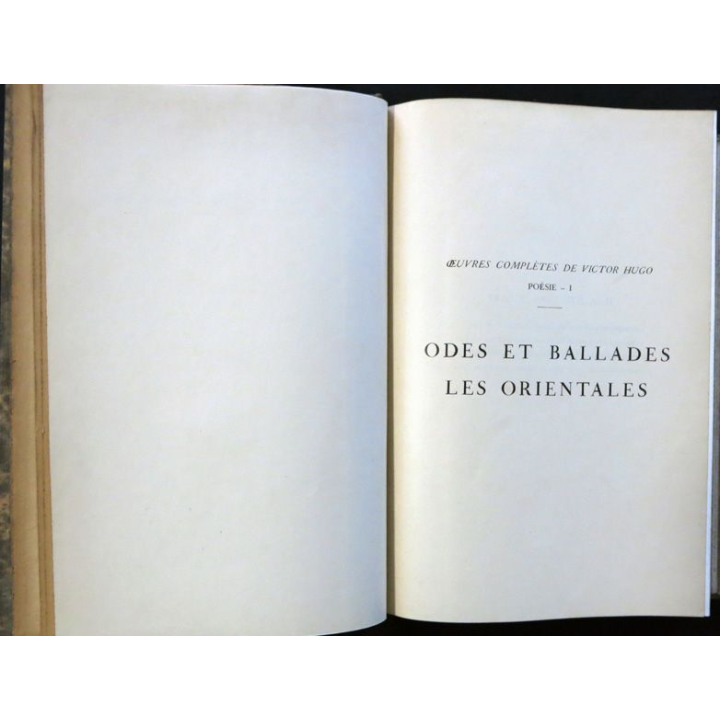 Victor Hugo - Odes et balades Les orientales Poésie I de victor Hugo Imprimerie Nationale (1912)