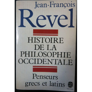 L'histoire de la Philosophie occidentale de Jean-François Revel aux éditions Le Livre de Poche
