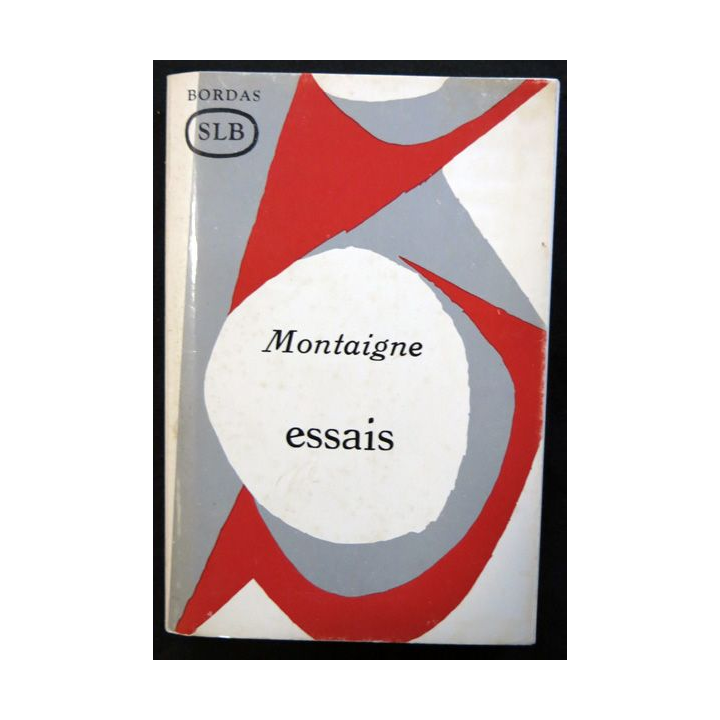 Montaigne - Essais de Claude Faisant aux éditions Bordas (1967)