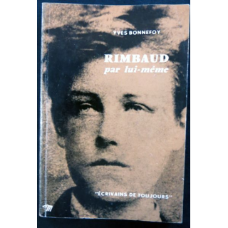 Rimbaud par lui-même de Yves Bonnefoy aux éditions du Seuil (1961)