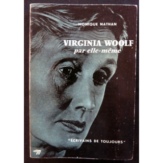 Virginia Wolf par elle-même de Monique Nathan aux éditions du Seuil (1956)