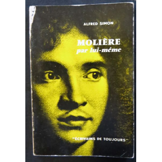 Molière par lui-même de Alfred Simon aux éditions du Seuil (1957)