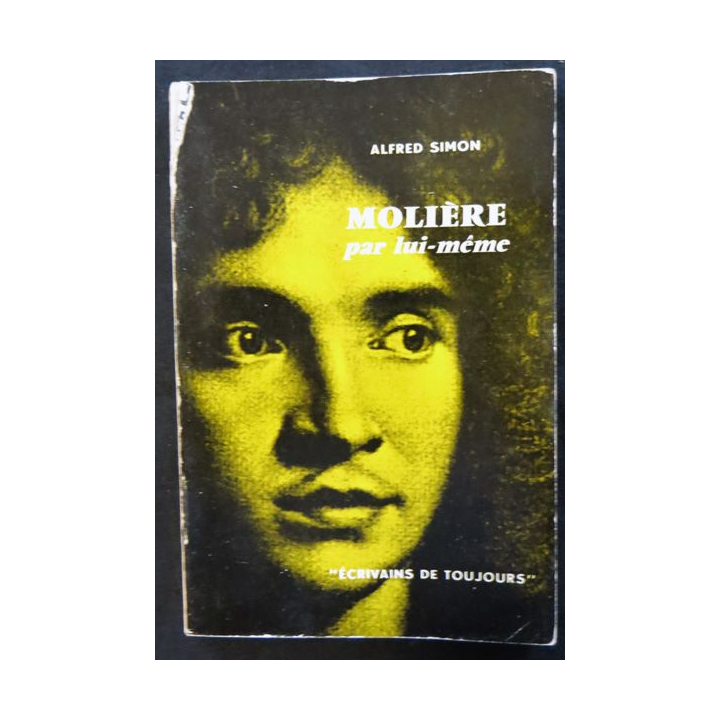 Molière par lui-même de Alfred Simon aux éditions du Seuil (1957)