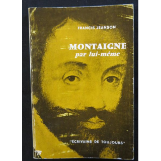 Montaigne par lui-même de Francis Jeanson aux éditions du Seuil (1951)