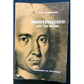 Montesquieu par lui-même de Jean Starobinski aux éditions du Seuil (1953)