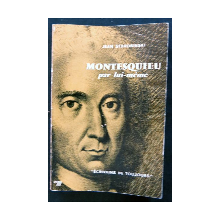Montesquieu par lui-même de Jean Starobinski aux éditions du Seuil (1953)
