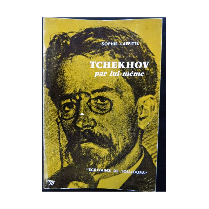 Tchekhov par lui-même de Sophie Lafitte aux éditions du Seuil (1955)
