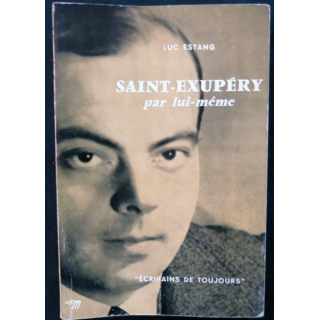 Saint-Exupery par lui-même de Luc Estang aux éditions du Seuil (1956)