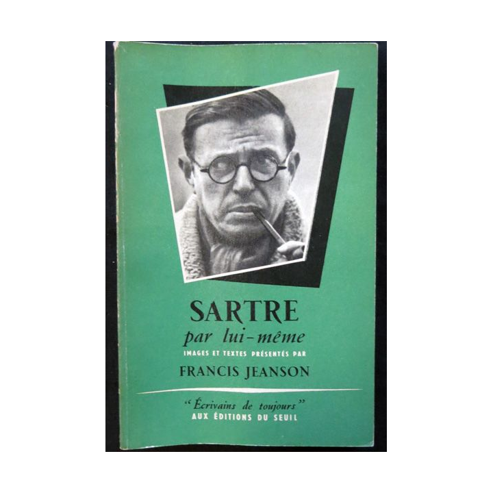 Sartre par lui-même de Francis Jeanson aux éditions du Seuil (1955)