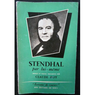 Stendhal par lui-même de Claude Roy aux éditions du Seuil (1954)