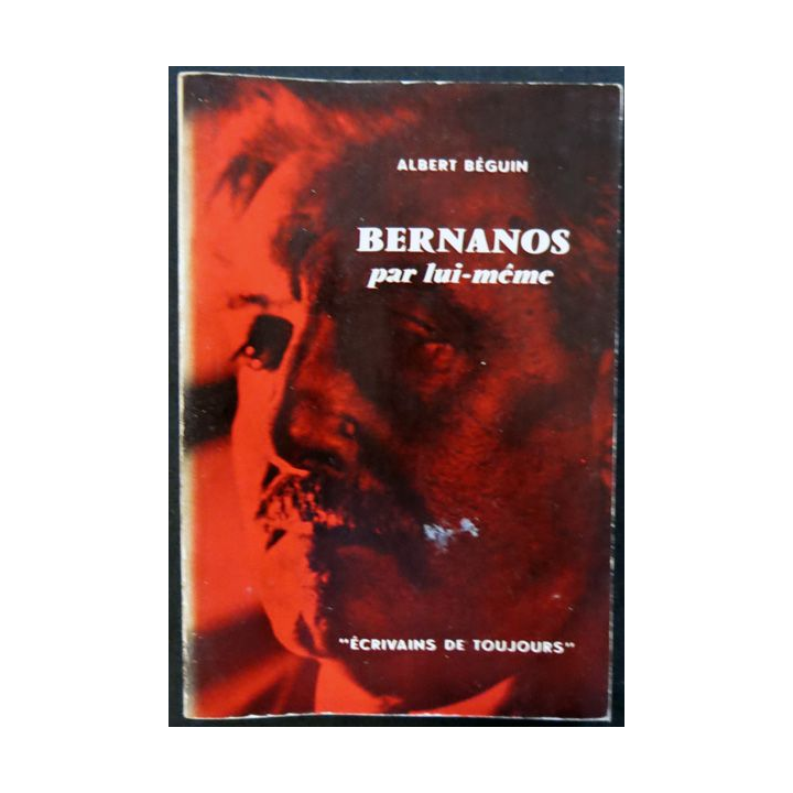 Bernanos par lui-même de Albert Béguin aux éditions du Seuil (1954)