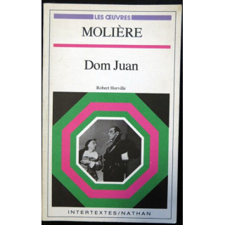 Dom Juan Intertextes - Les Œuvres Par R. Horville - 1983 aux éditions Fernand Nathan