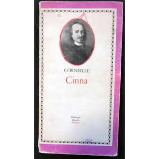 Cinna de Pierre Corneille aux éditions Classiques Illustrés Hachette 1969