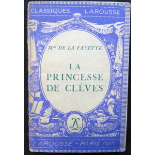 La princesse de Clèves Octobre 1934 par Mme De Lafayette aux éditions Librairie Larousse 7° édition