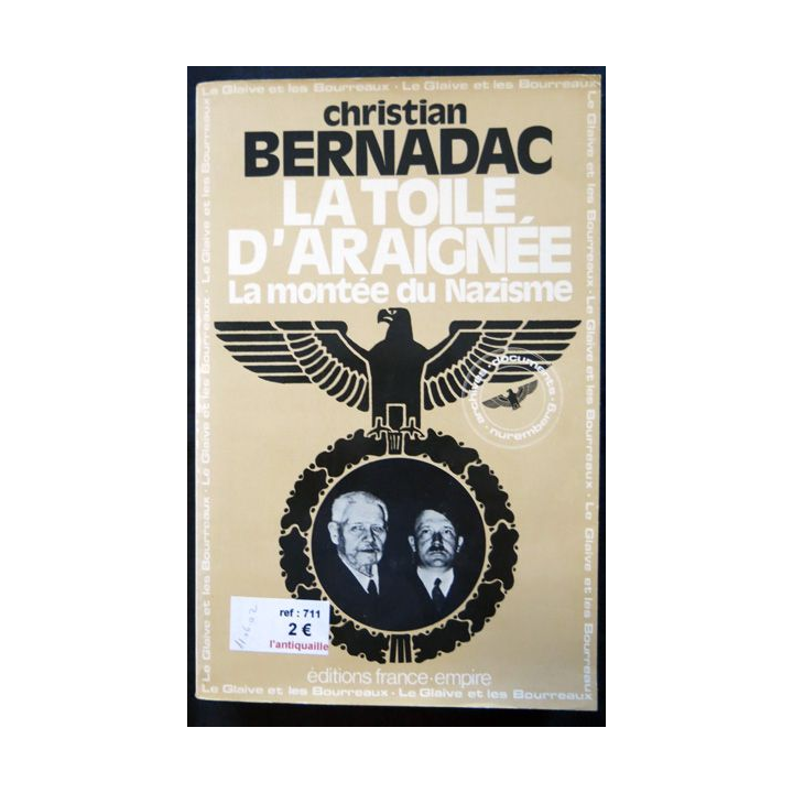 La toile d'araignée La montée du nazisme de Christian Bernadac aux éditions France-Empire