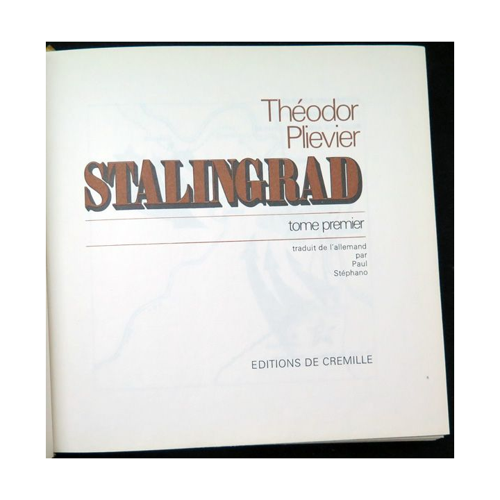 Stalingrad de Théodore Plievier Tome 1 éditions de luxe ed. de Cremille