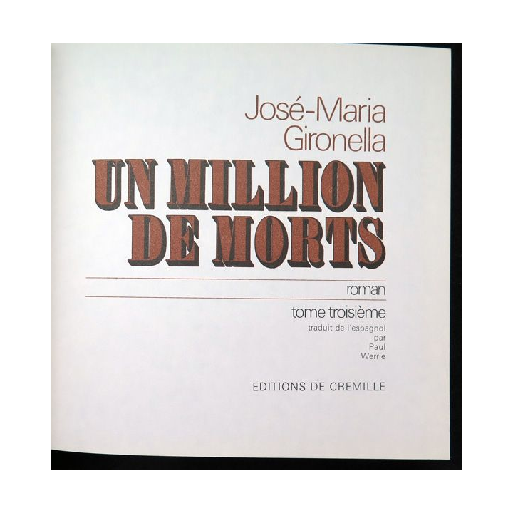 Un million de morts de José-Maria Gironella Tome 3 éditions de luxe ed. de Cremille