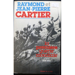 La première guerre mondiale 1914-1915 de Raymond & Jean-Pierre Cartier aux éditions Presses de La Cité