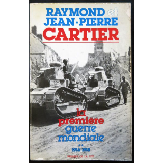 La première guerre mondiale 1916-1918 de Raymond & Jean-Pierre Cartier aux éditions Presses de La Cité