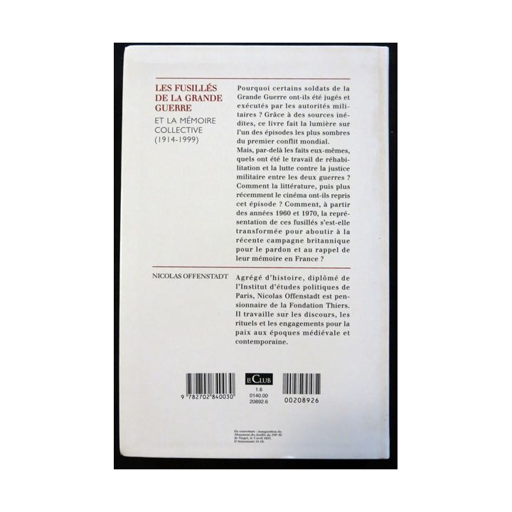 Les Fusillés de la grande guerre et la mémoire collective 1914-1999 de Nicolas Offenstadt aux éditions Le grand Livre du Mois