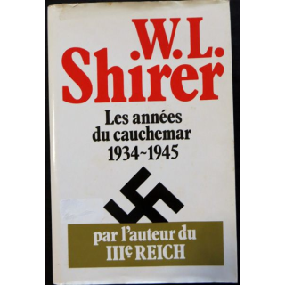 Les années du cauchemar1934-1945 de William L. Shirer aux éditions Plon