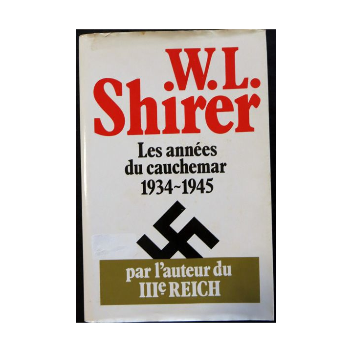 Les années du cauchemar1934-1945 de William L. Shirer aux éditions Plon