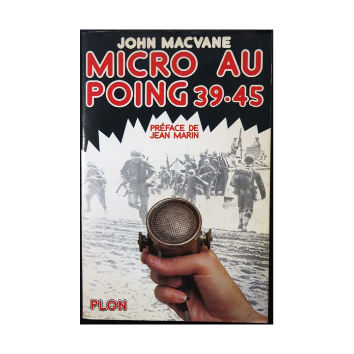 Micro au poing 39.45 de John Macvane aux éditions Plon