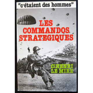 Les commandos stratégiques de Henri Le Mire aux éditions Jacques Grancher Editeur