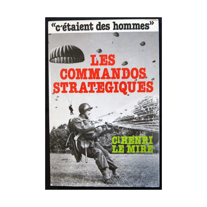 Les commandos stratégiques de Henri Le Mire aux éditions Jacques Grancher Editeur