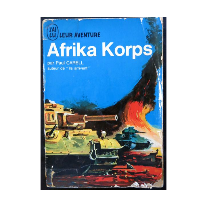 Afrika Korps de Paul Carell aux éditions J'ai Lu