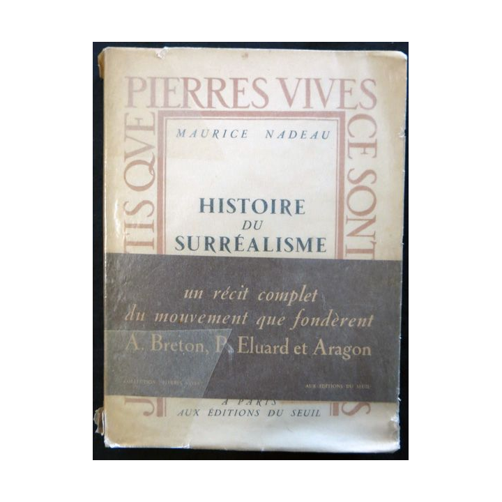 Histoire du surréalisme de Maurice Nadeau aux éditions du Seuil 1945