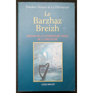 Le Barzhaz Breizh trésor de la littérature orale de la Bretagne T. hersart de la Villemarqué Coop Breizh