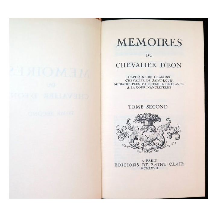 Mémoires du Chevalier d'Eon tomes 1 & 2 Editions de Saint-Clair 1967