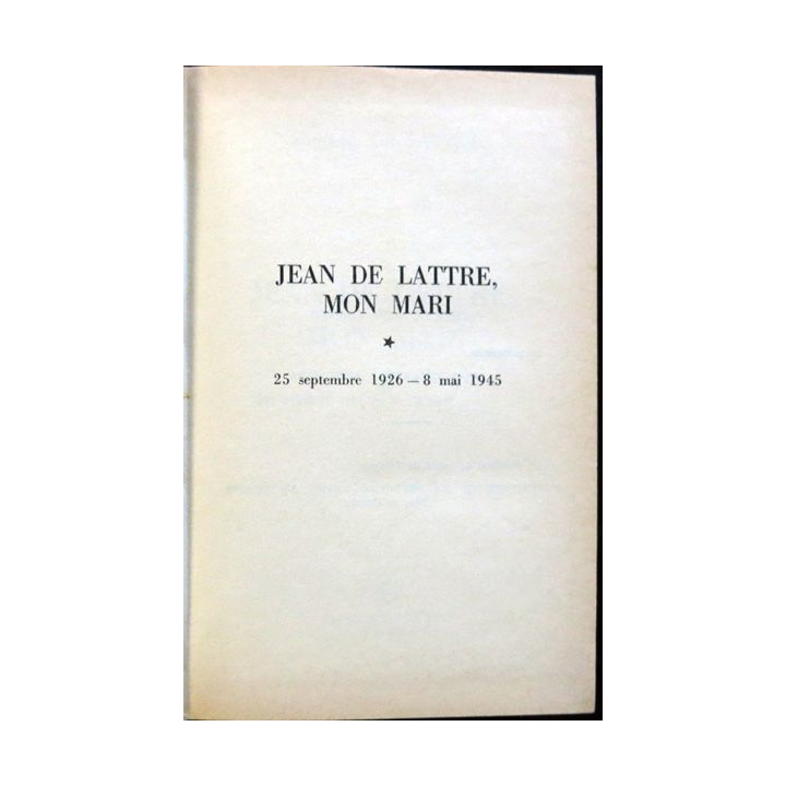 Jean De Lattre mon Mari Tome I de Simonne De Lattre aux éditions Presses de la Cité