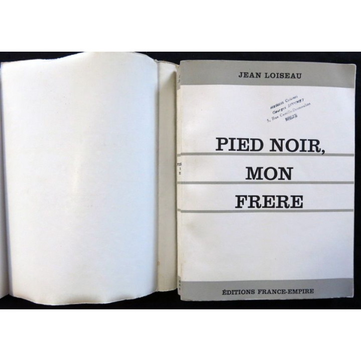 Pied-noir mon frère de Jean Loiseau aux éditions  France-Empire