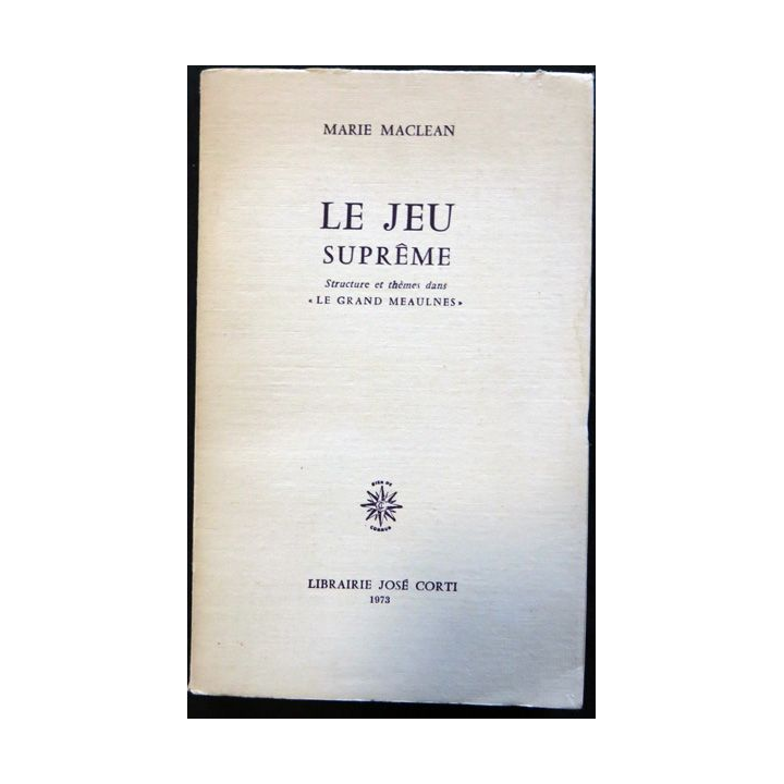 Le jeu suprême de Marie Maclean aux éditions Librairie José Corti 1973