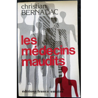 Les médecins maudits de Christian Bernadac aux éditions France-Empire 1985