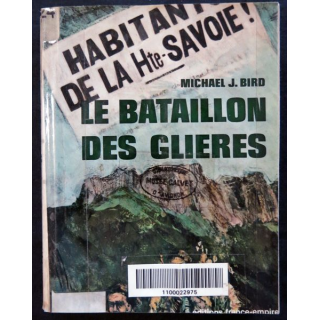Le bataillon des Glières de Michael J. Bird aux éditions France-Empire