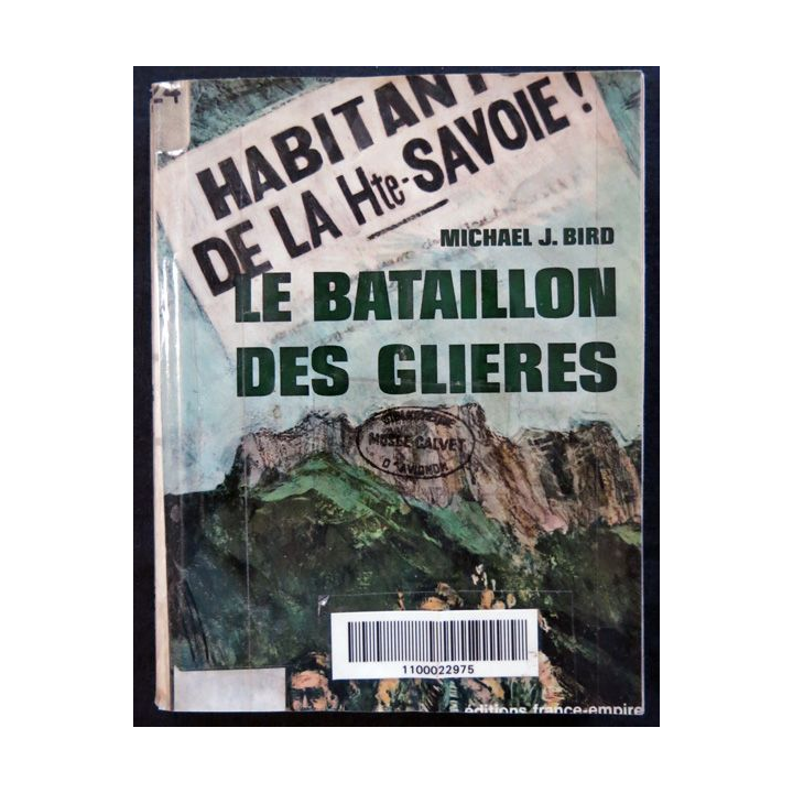 Le bataillon des Glières de Michael J. Bird aux éditions France-Empire