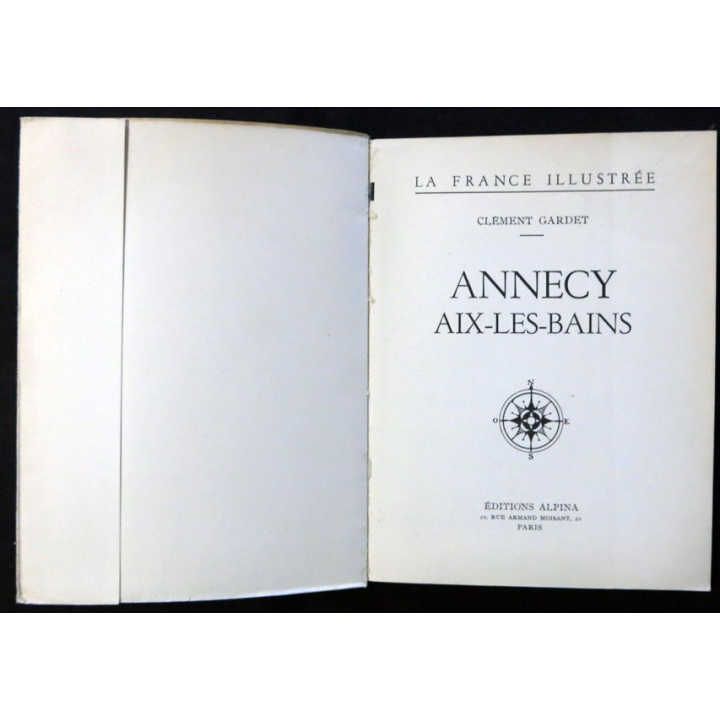 La France Illustrée : Annecy - Aix-le- Bains de Clément Gardet aux éditions Alpina