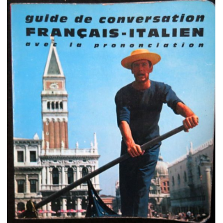 Guide de conversation Français-Italien avec la prononciation figurée de P. Rouède aux éditions Garnier Frères