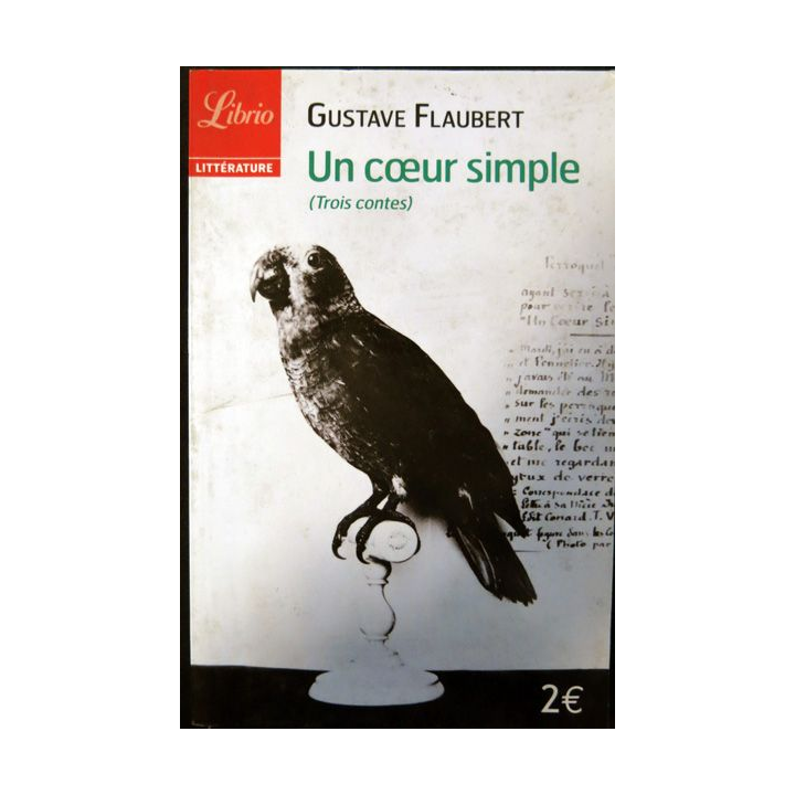 Un cœur simple (trois contes) de Gustave Flaubert aux éditions Librio Littérature