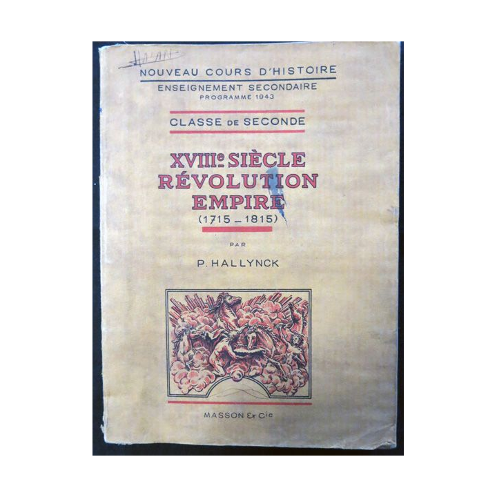 Nouveau cours d'histoire programme 1943 XVIII° siècle révolution empire 1715-1815 aux éditions Masson & Cie