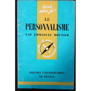 Que Sais-je : Le personnalisme de Emmanuel Mounier aux éditions Presses Universitaires de France