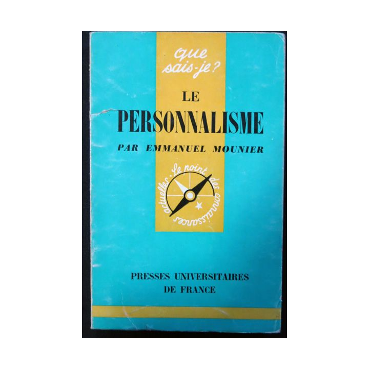 Que Sais-je : Le personnalisme de Emmanuel Mounier aux éditions Presses Universitaires de France
