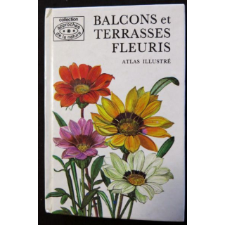 Collection Approche de la nature : Balcon et terrasses fleuris de Karel Hieke aux éditions Gründ 1976