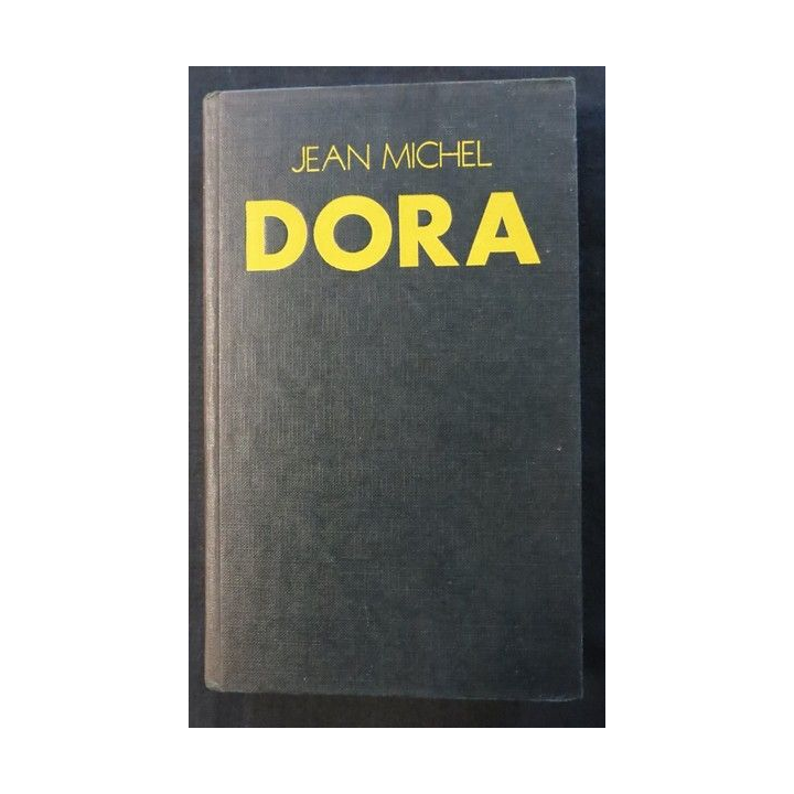 Dora de Jean Michel aux éditions JC Latès 1975
