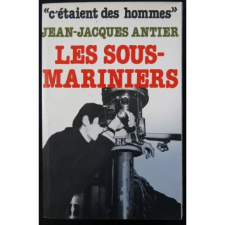 Les sous-mariniers de Jean-Jacques Antier aux éditions La Pensée Moderne