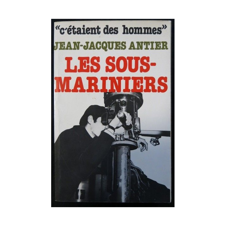 Les sous-mariniers de Jean-Jacques Antier aux éditions La Pensée Moderne