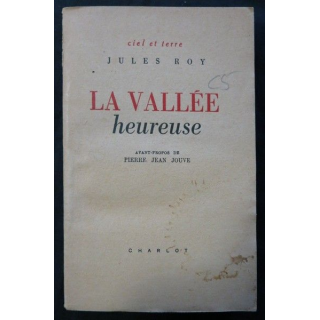 La vallée heureuse de Jules Roy aux éditions Charlot 1946